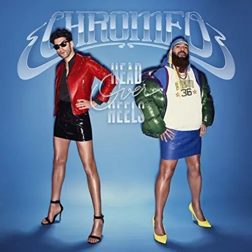 Chromeo- Head Over Heels